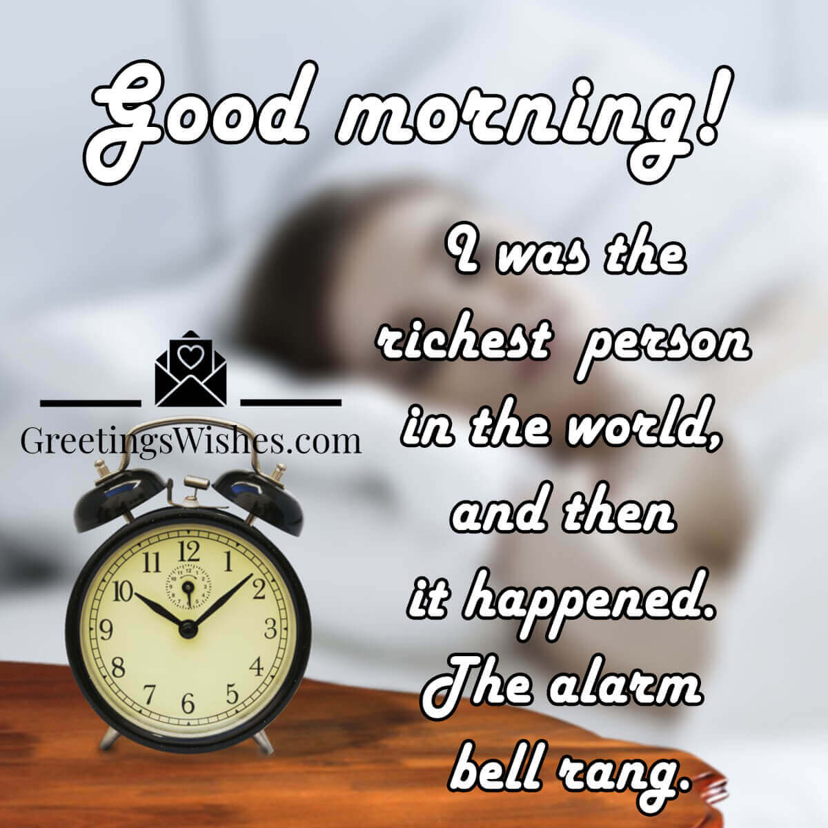 Good Morning Alarm