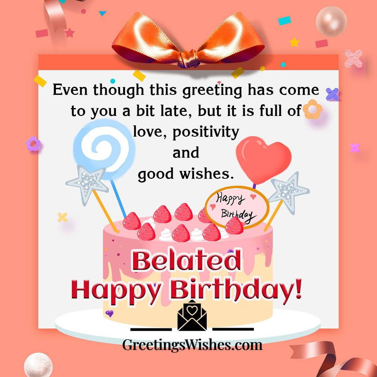 Belated Happy Birthday Greetings