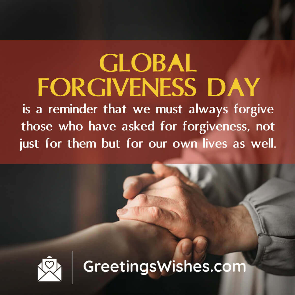Global Forgiveness Day Wishes (7th July)