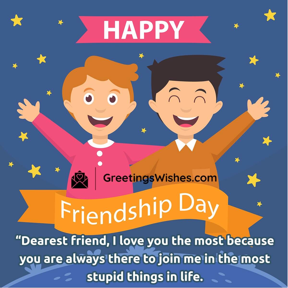 Happy Friendship Day Dearest friend