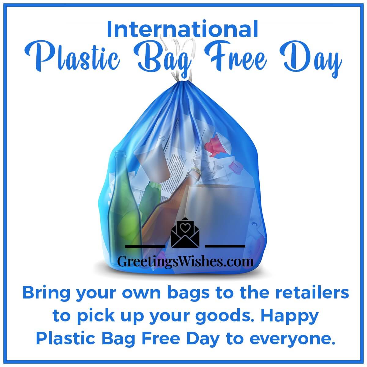 International Plastic Bag Free Day Message