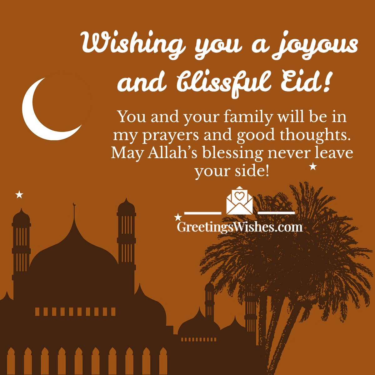 Wishing You A Joyous And Blissful Eid!