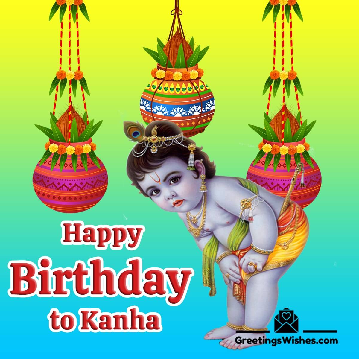 Happy Birthday To Kanha