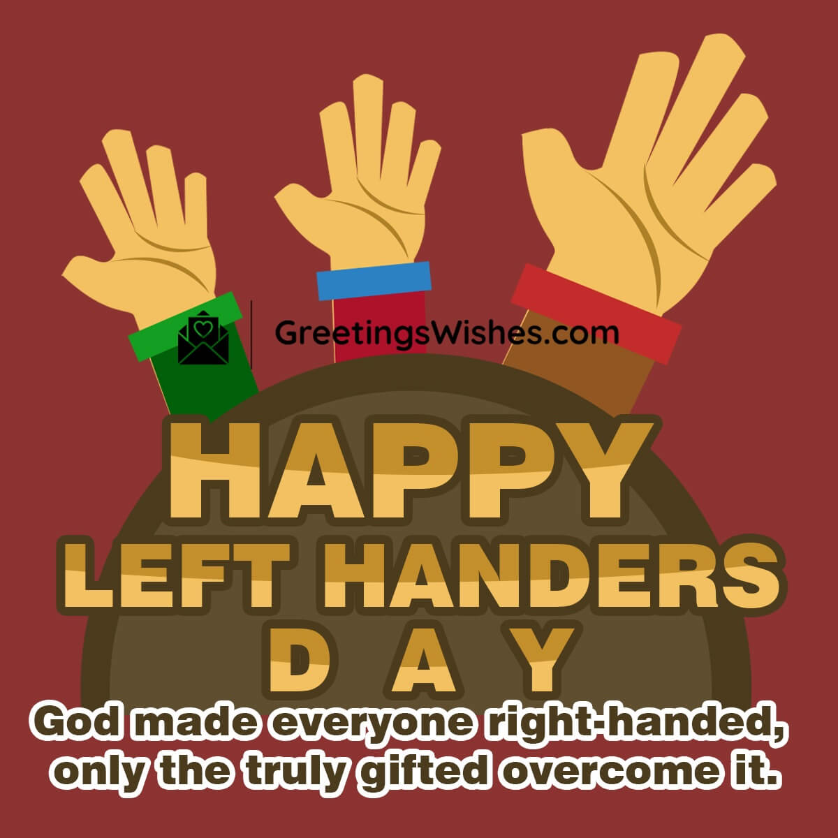 Happy International Left Handers Day Quote