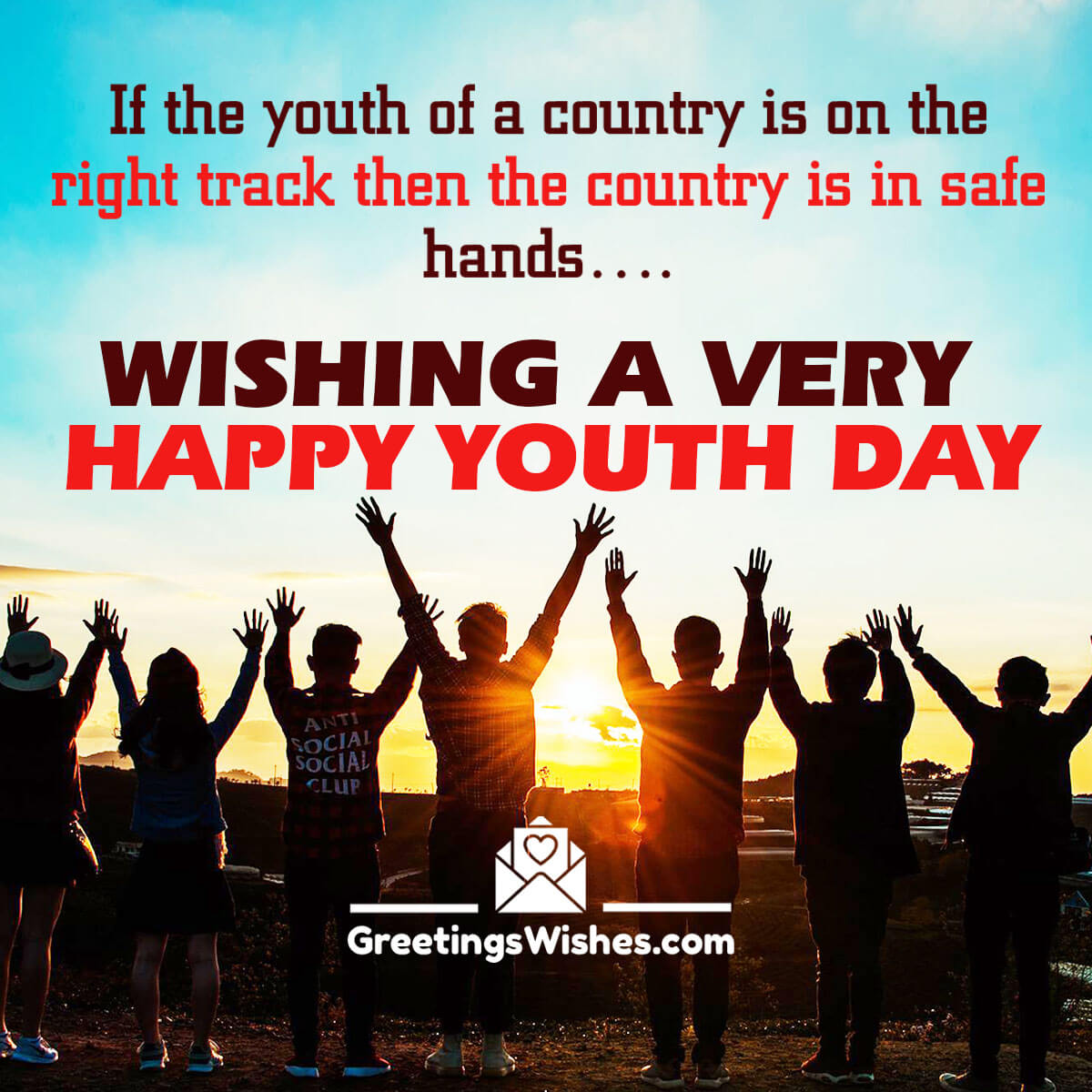 Wishing A Very Happy International Youth Day