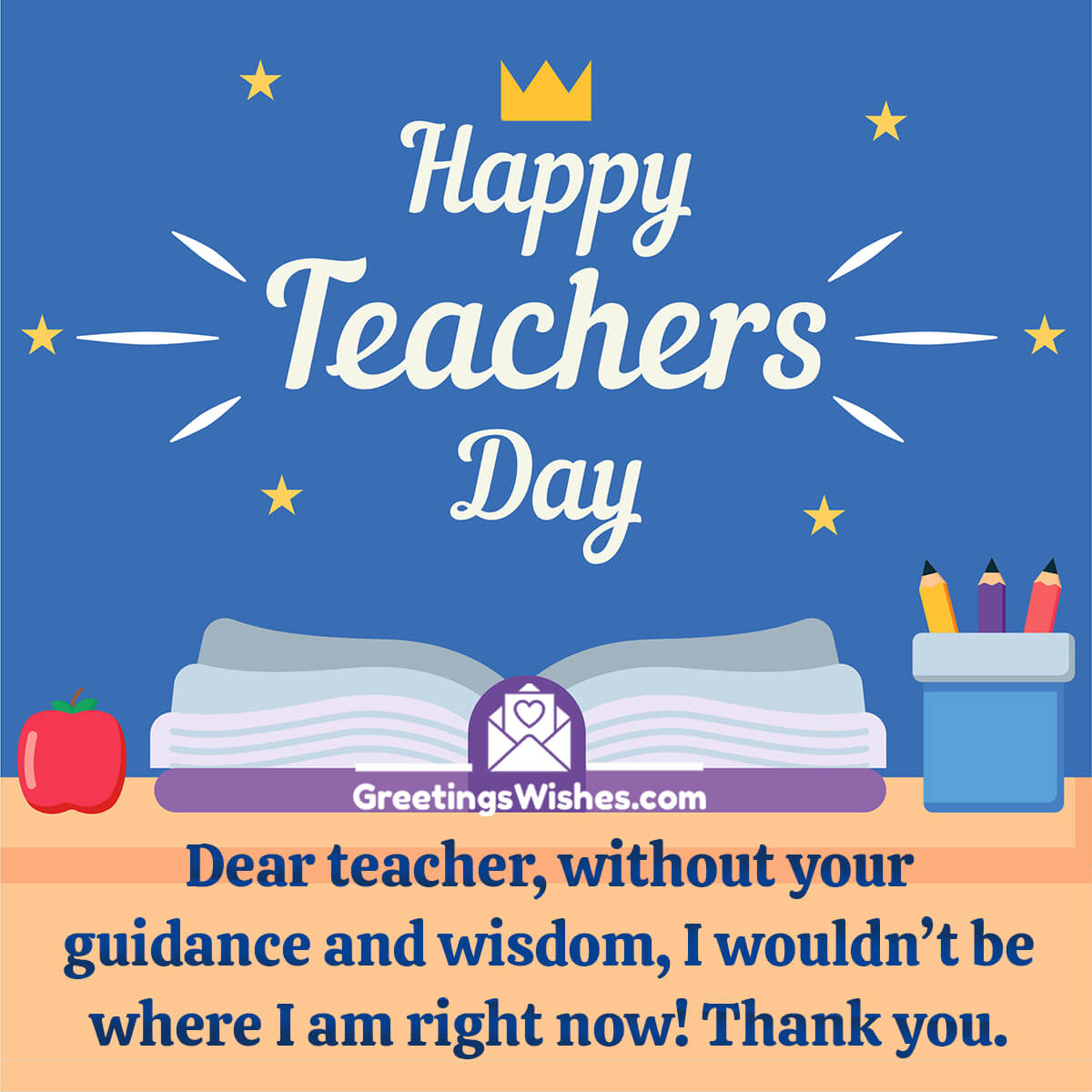 Happy Teachers Day To Dear Teacher