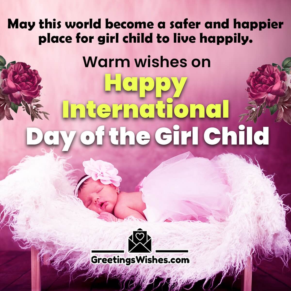 Warm Wishes On Happy International Day Of The Girl Child