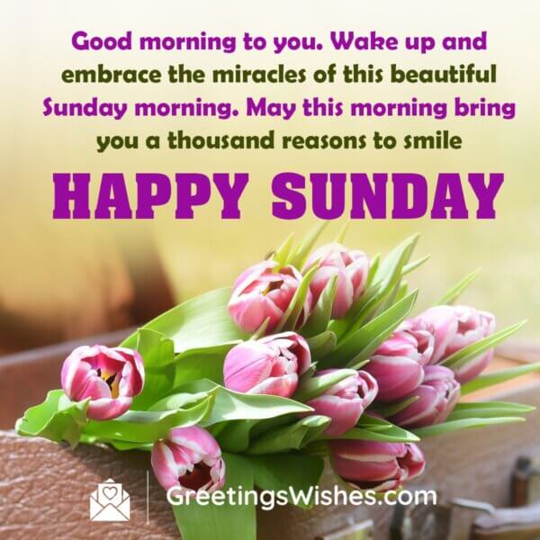 Sunday Morning Wishes to Bring Peace and Happiness - Greetings Wishes