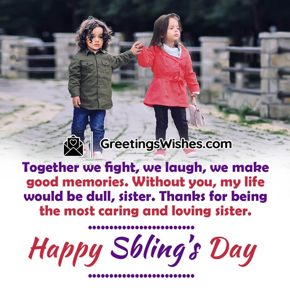 Happy Siblings Day Message For Sister