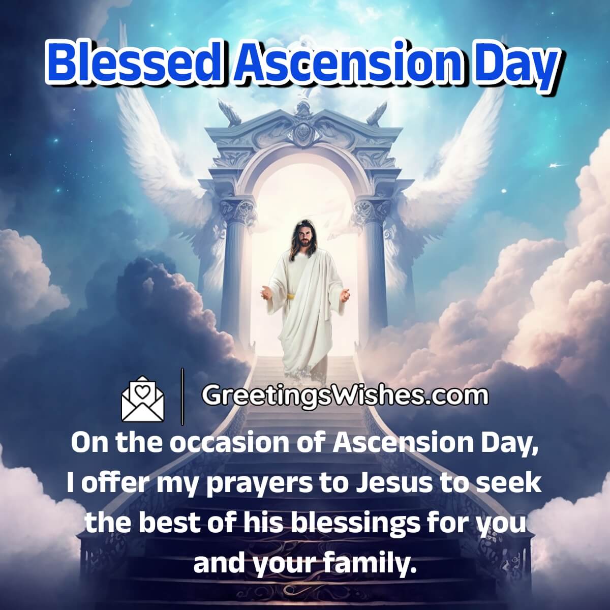 Blessed Ascension Day