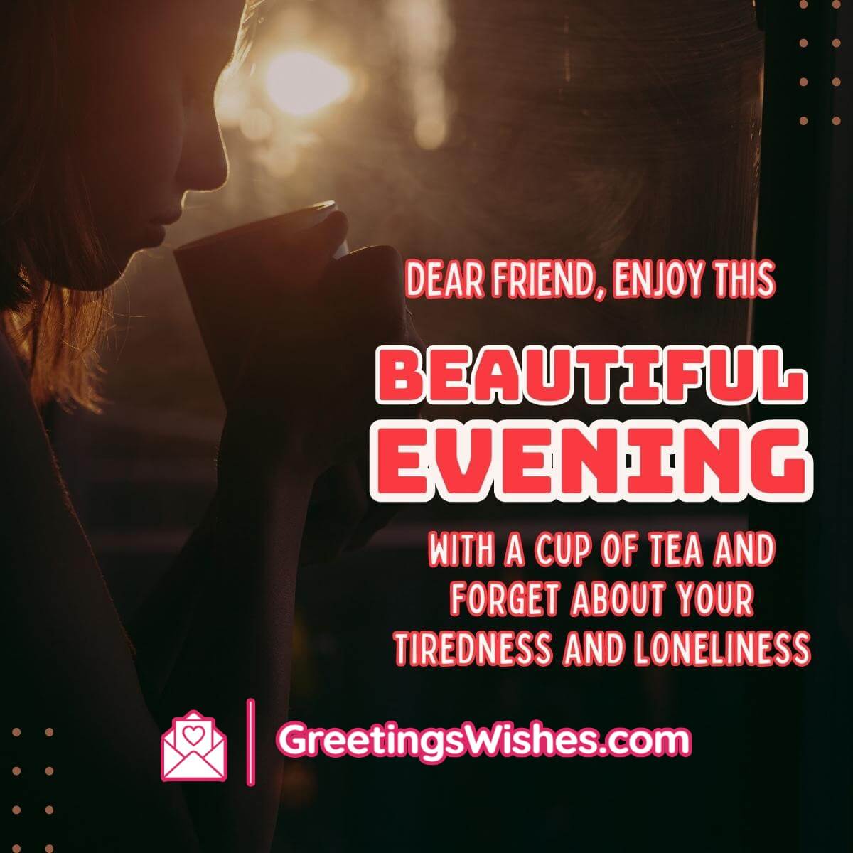 Beautiful Evening Message For Friend