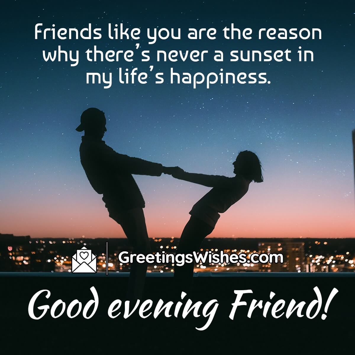 Good Evening Friend Message