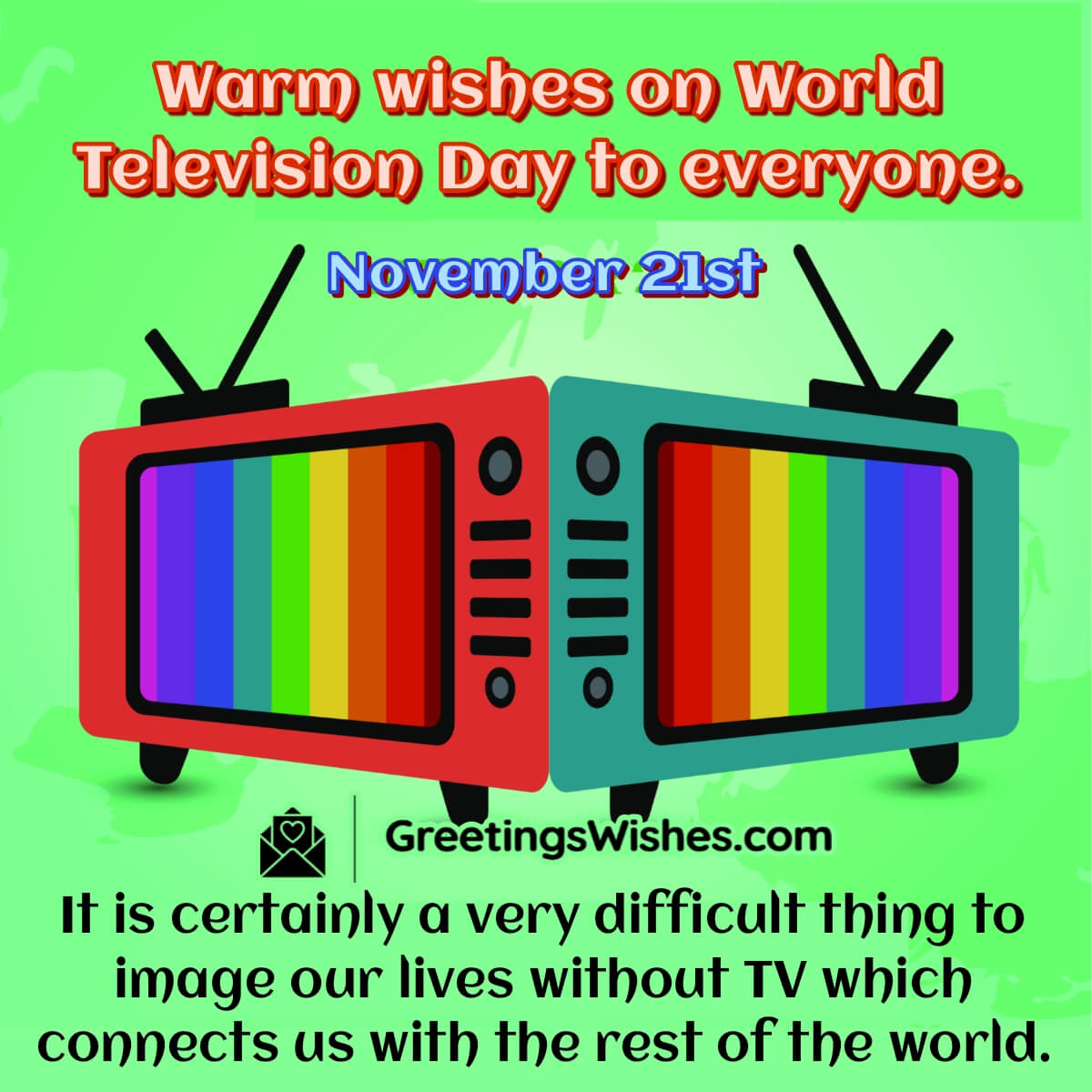 Warm Wishes On World Television Day Quote