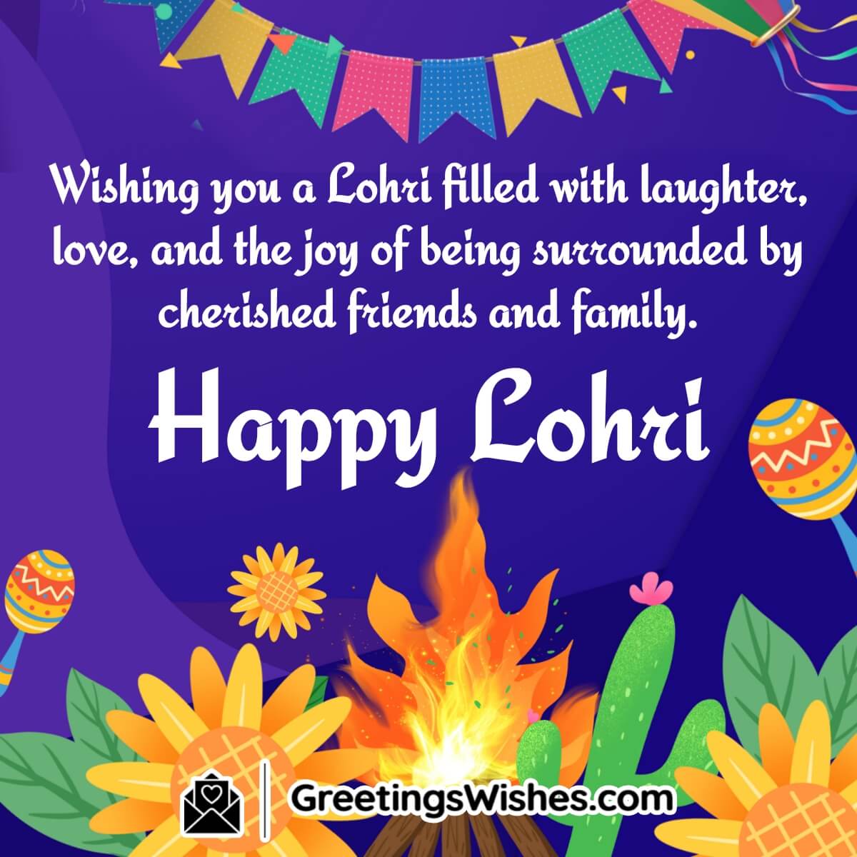 Happy Lohri Wishes To Family And Friends
