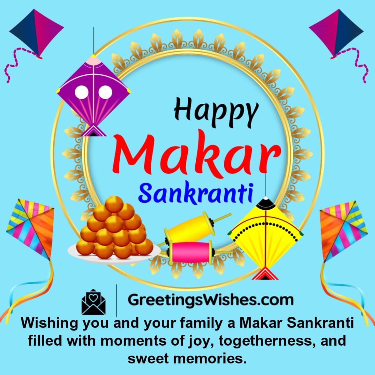 Makar Sankranti Wishes Messages For Family Friends