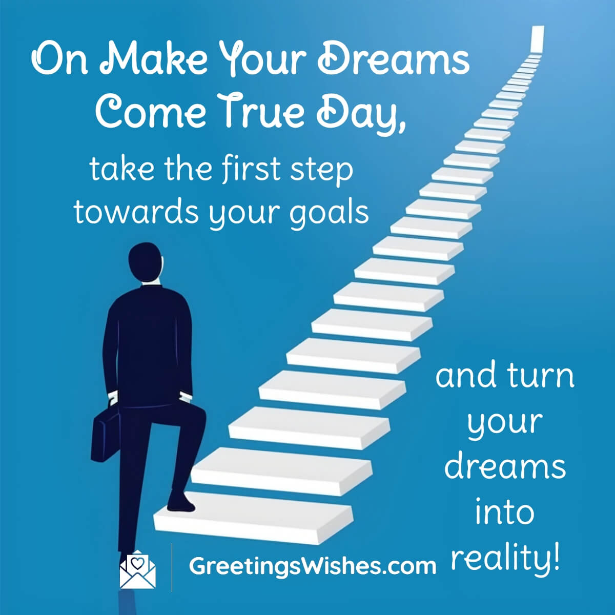 Make Your Dreams Come True Day Messages