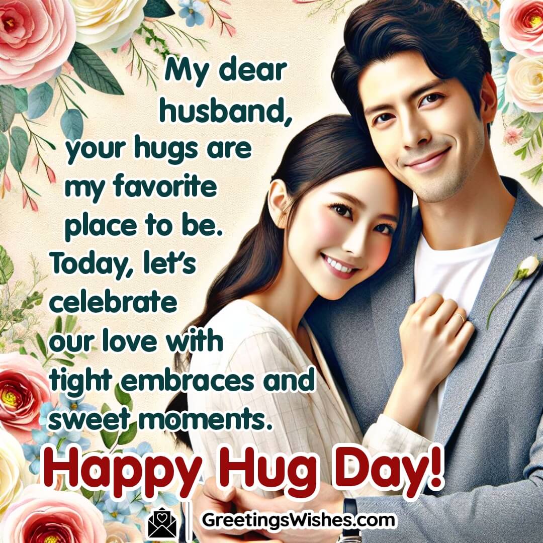 Hug Day Wishes For Husband