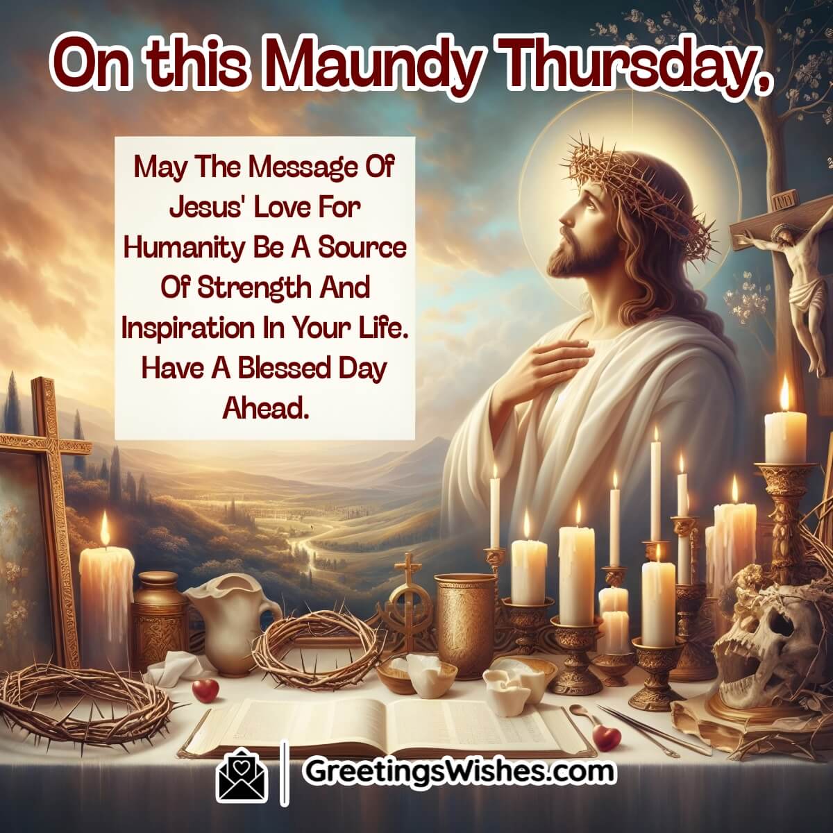 Blessed Maundy Thursday Message