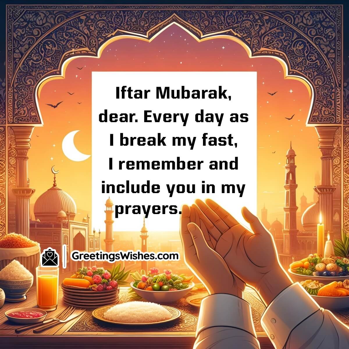 Iftar Mubarak For Dear Ones