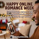 Happy Online Romance Week Message Image for Long Distance Love image featuring a smiling man holding a phone on a video call with a happy woman and glowing chat icons in a cosy room symbolizing digital closeness and heartfelt connection