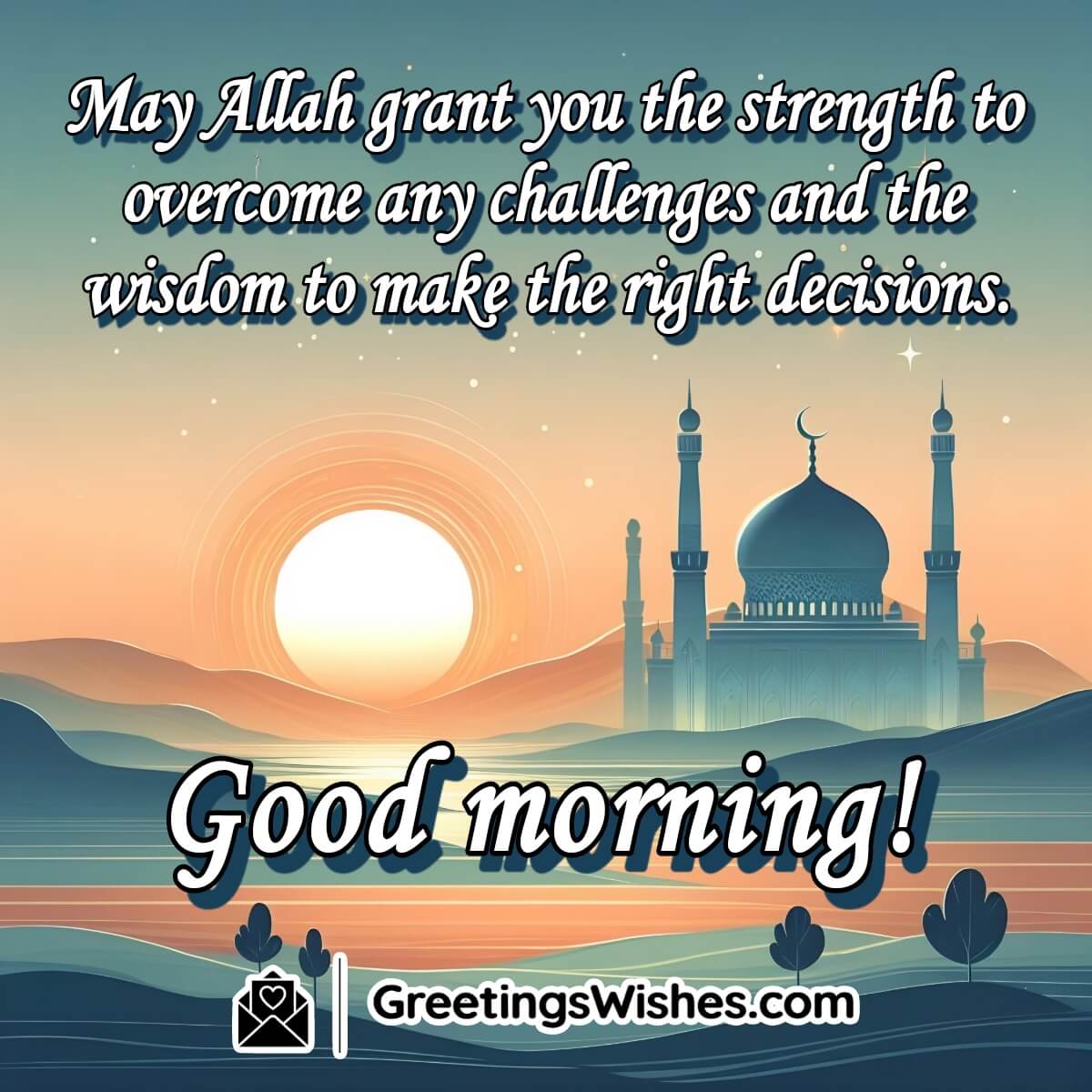 Strength And Wisdom Morning Message