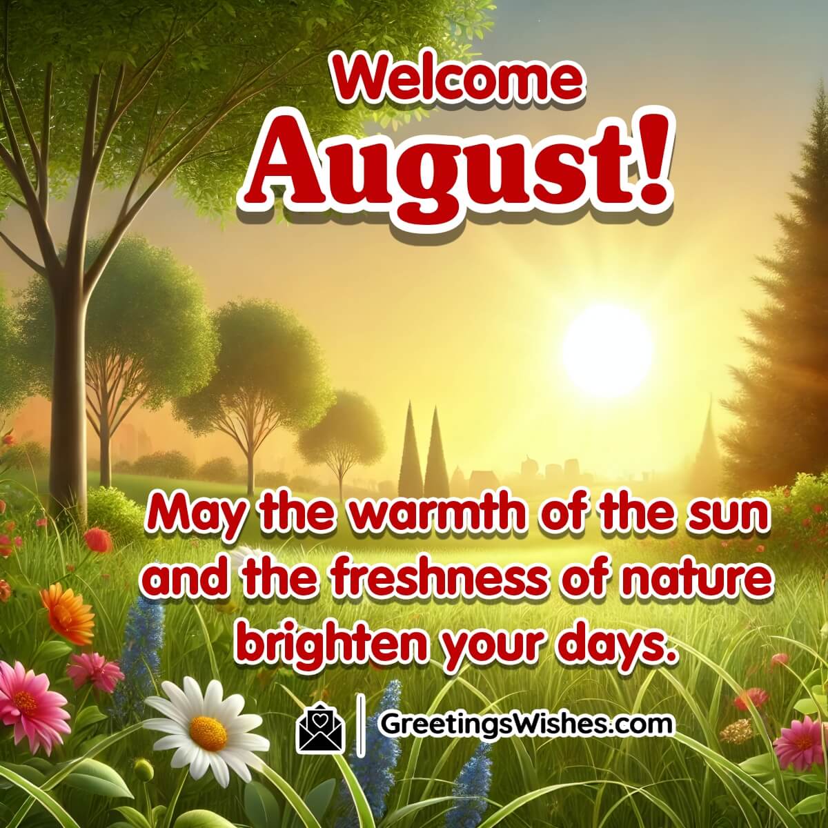 Happy August Month Wishes For Joy Positivity And Peace 01 Aug Happy August Month Wishes For Joy Positivity And Peace 01 Aug
