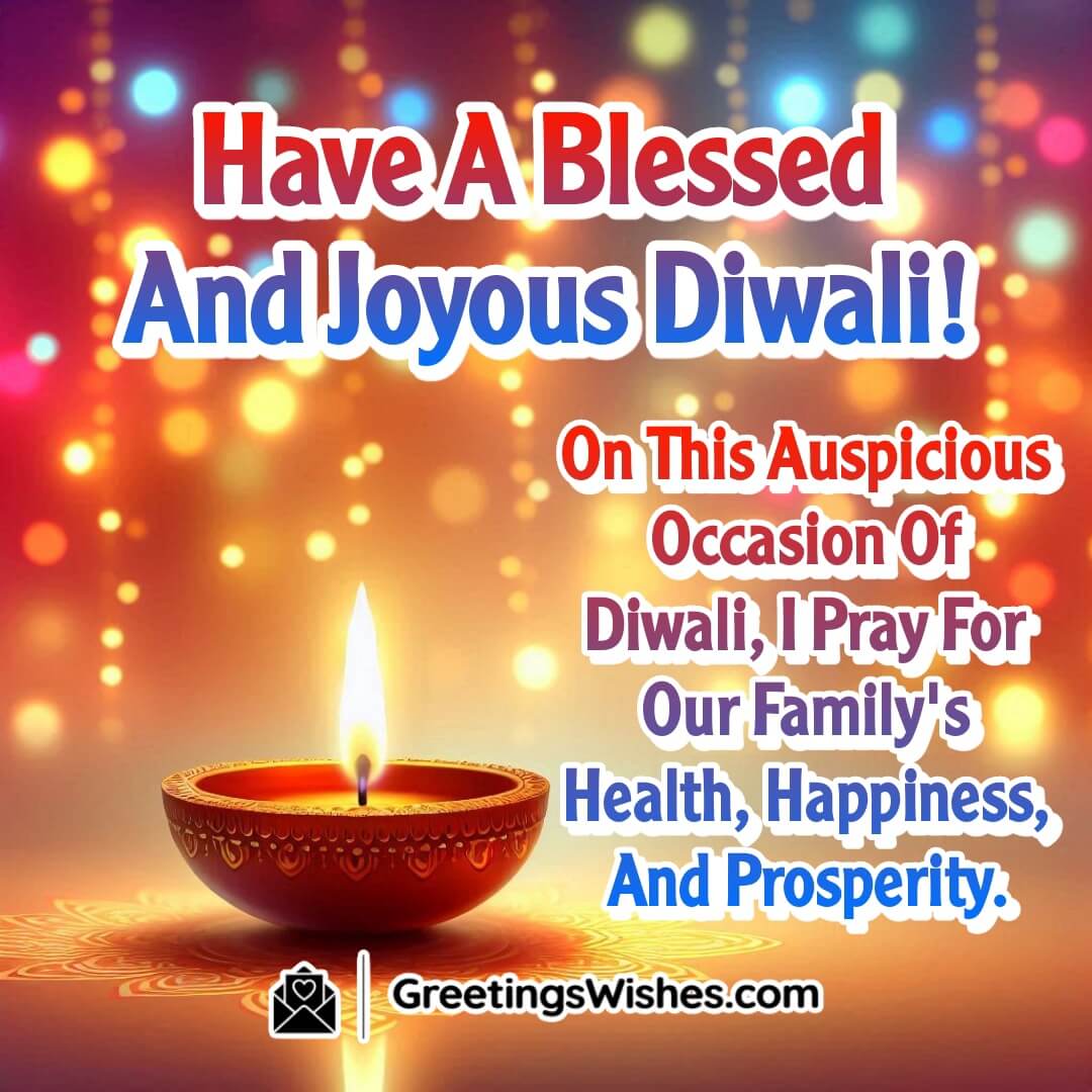 Blessed And Joyous Diwali Wishes For Family