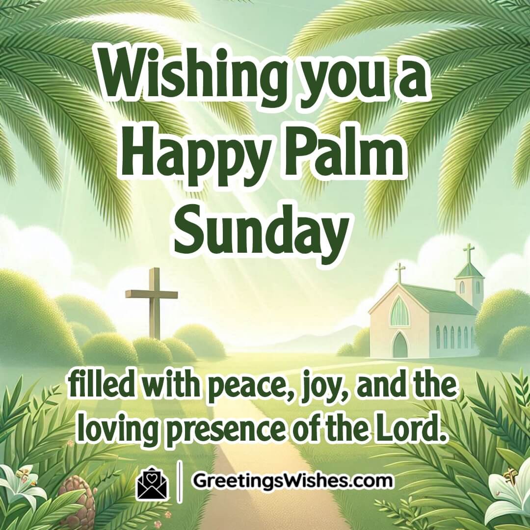Palm Sunday image with sunlight shining through palm branches and a serene church in the background, symbolizing divine peace and joy.