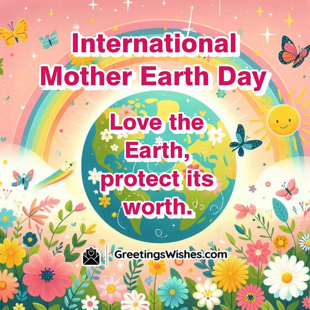 International Mother Earth Day with vibrant Earth, flowers, and butterflies, symbolizing love and celebration of nature.