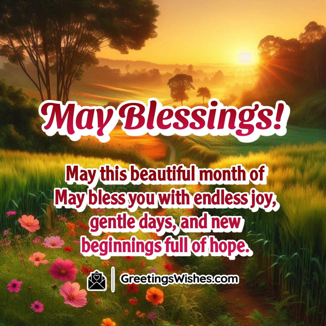 A warm countryside morning reflecting endless joy, gentle days, and hopeful new beginnings in May.