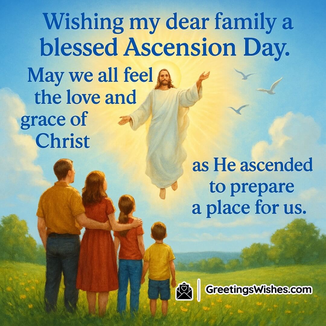 Ascension Day featuring a joyful family in a bright meadow watching Christ ascend into clear blue skies, symbolizing divine grace, family unity, and heavenly promise.