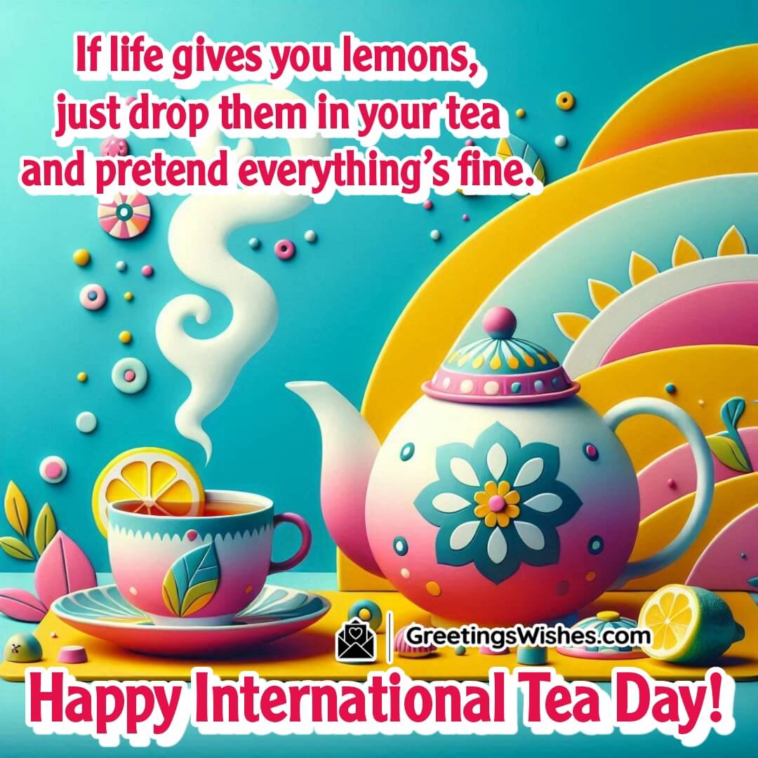 International Tea Day image featuring a quirky lemon-tea setting, symbolizing light-hearted moments and joyful relaxation.