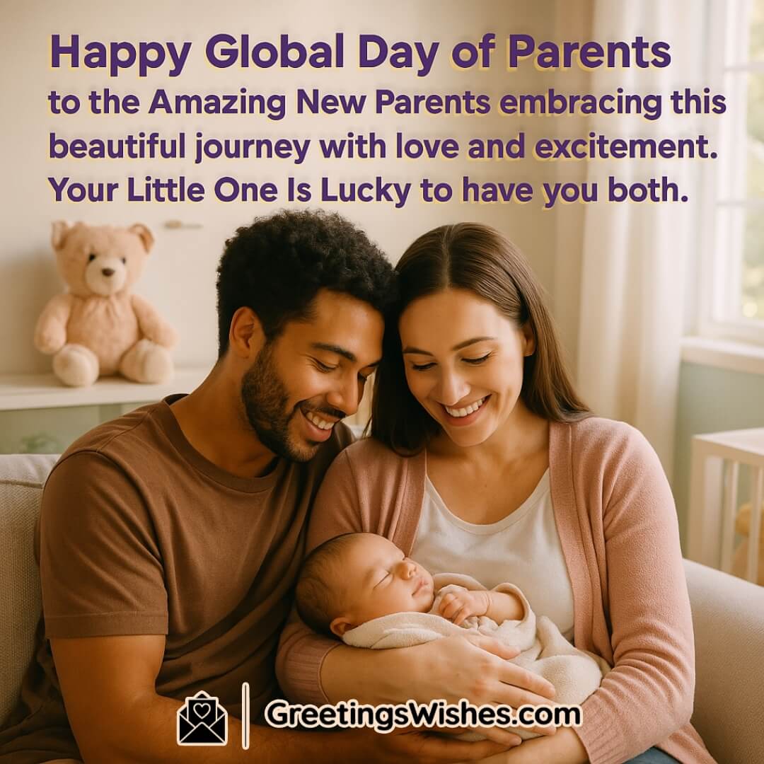 Global Day of Parents image featuring new parents joyfully holding their baby in a softly lit nursery, symbolizing love and new beginnings.