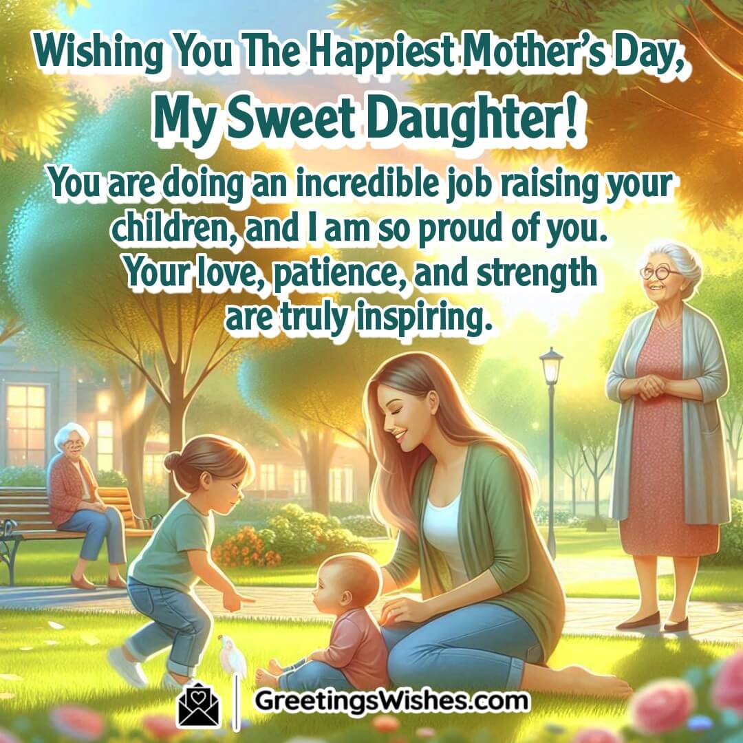 Mother’s Day pride in a daughter’s strength and love as a devoted mom.