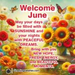 Welcome June – cheerful image with glowing sunlight, blooming flowers, butterflies, and bright nature symbolizing fresh beginnings and peaceful moments.