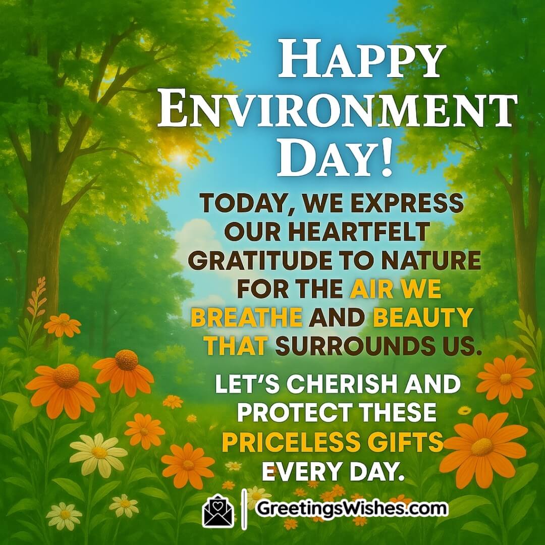 Environment Day greeting poster showing gratitude toward nature through symbolic visuals of clean air, lush landscapes, blooming flowers, and a serene sky, inspiring care and daily protection of Earth’s beauty.