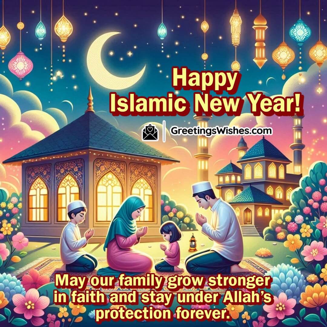 Islamic New Year Wishes For Family image of a praying family under crescent moon and lanterns, symbolizing unity, faith, and divine protection.