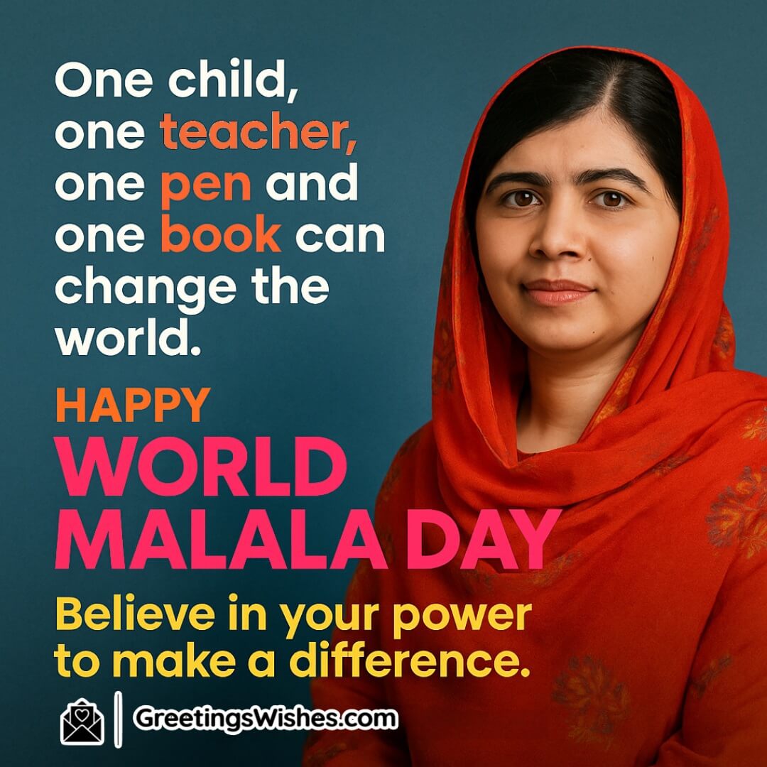 Happy World Malala Day image featuring Malala in the background, symbolizing how education leads to transformation.