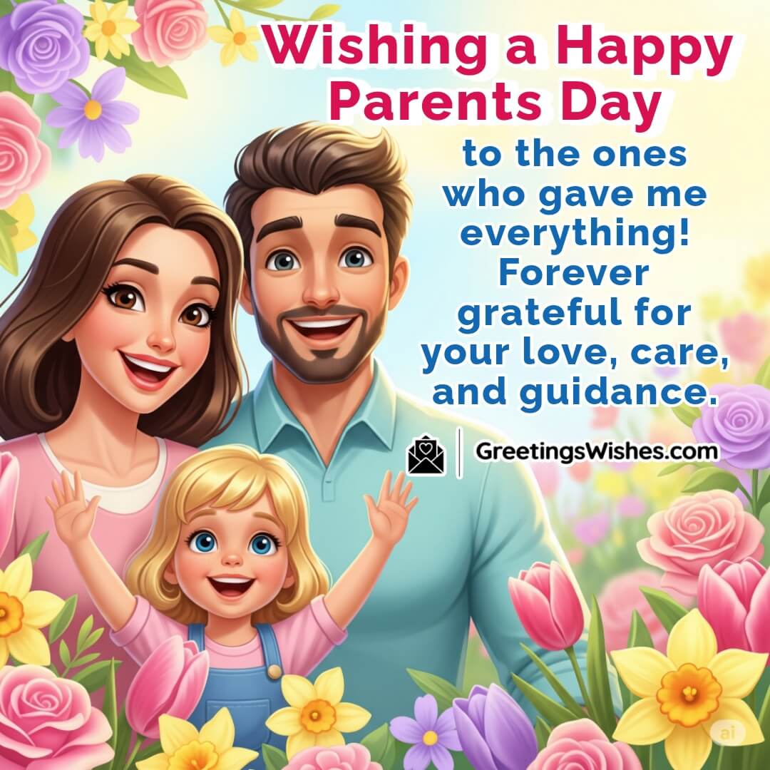 Social Media Parents Day Wishes Image featuring a happy young girl with her smiling parents surrounded by colorful flowers. Symbolizing appreciation, care, and heartfelt guidance.