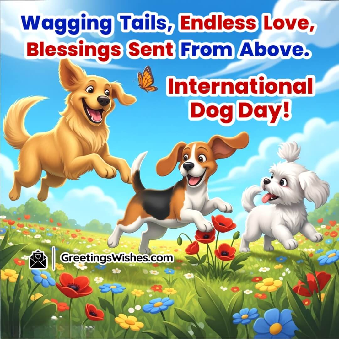 International Dog Day image featuring playful dogs in a flower field, symbolizing joy, blessings, and unconditional love.