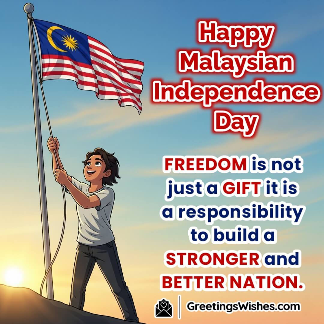 Malaysian Independence Day image featuring a person raising the flag high against the morning sky symbolizing freedom responsibility and a stronger nation.