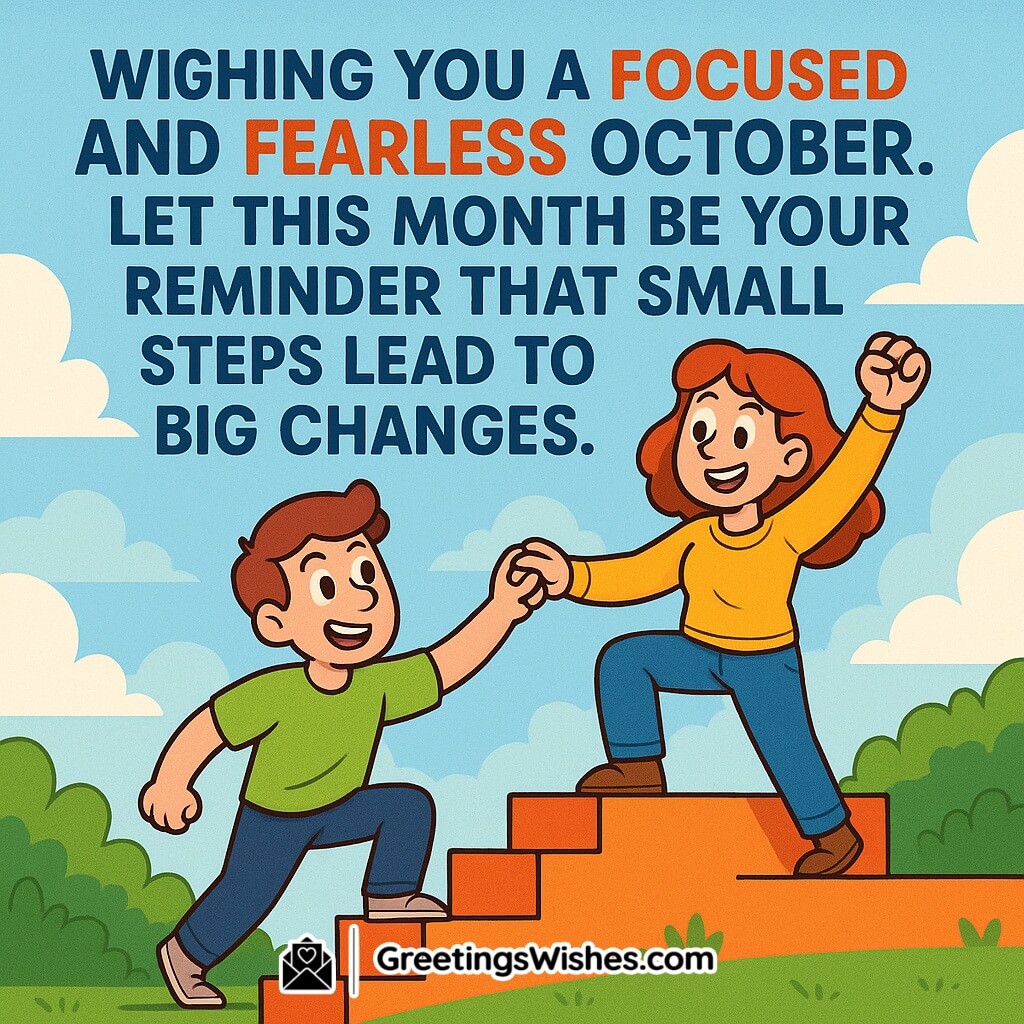Motivational October wish image featuring cheerful persons climbing steps together under a bright sky, symbolizing courage, progress, and the power of small steps leading to big changes.