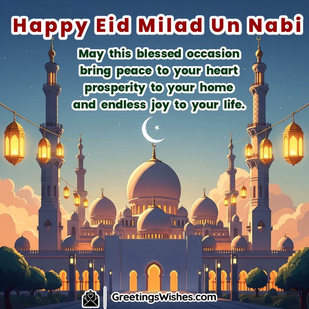 Eid Milad Un Nabi image featuring a glowing mosque with crescent moon in the sky and lanterns symbolizing peace prosperity and happiness.