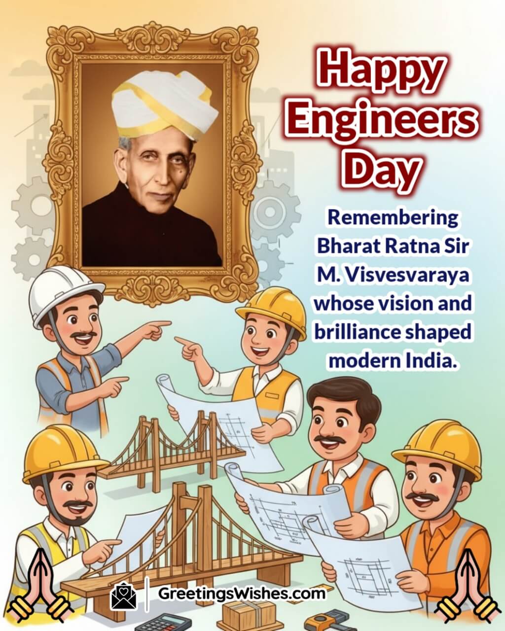 Engineers Day image featuring Sir M Visvesvaraya with glowing aura behind modern bridges and dams symbolizing his vision and contribution to modern India.