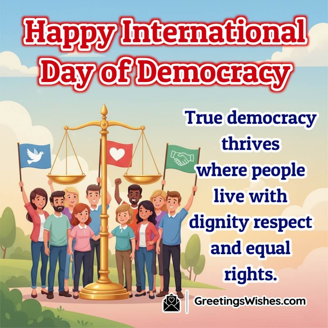 International Day of Democracy image featuring a group of people standing together with balance scales and flags symbolizing respect equality and true democracy.