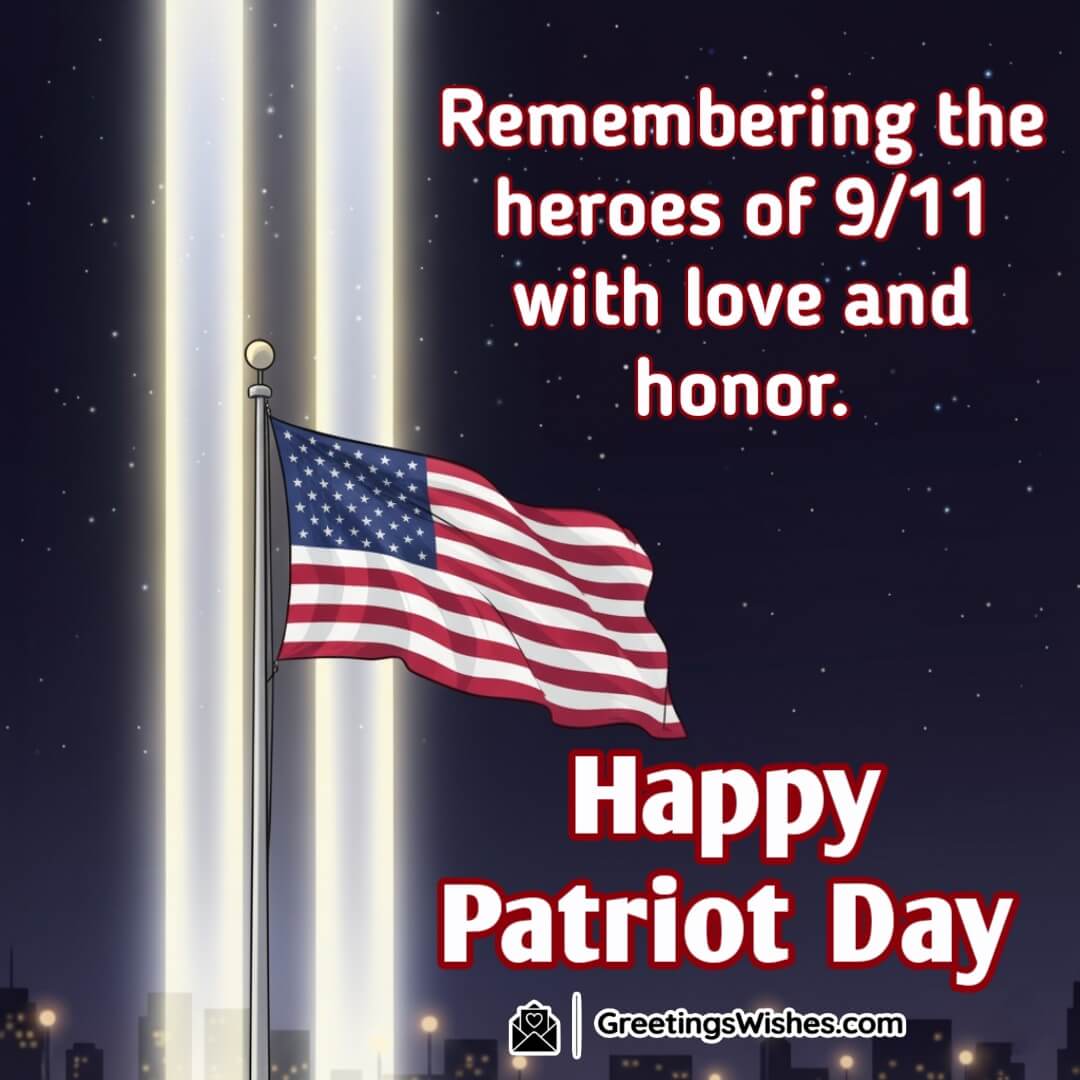 Patriot Day image featuring twin beams of light rising into the night sky with US flag symbolizing remembrance love and national honor.