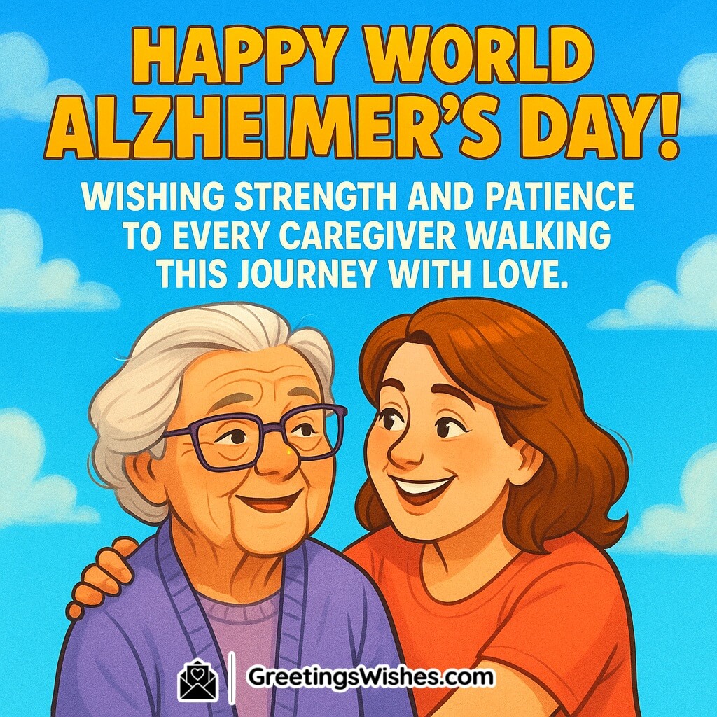 Happy World Alzheimer’s Day image featuring a smiling elderly woman with glasses being lovingly embraced by a cheerful caregiver under a bright blue sky, symbolizing compassion, patience, and strength.