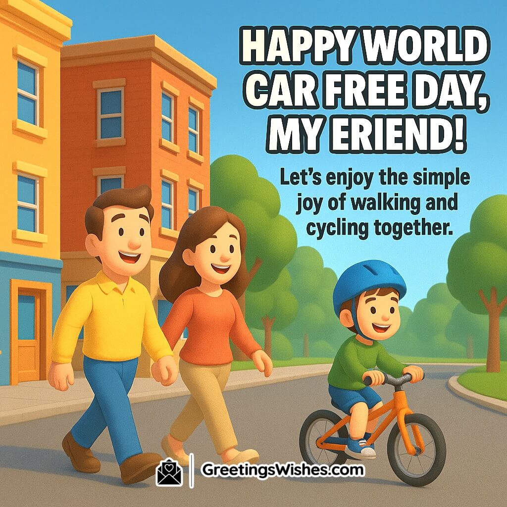 World Car Free Day image with family walking and cycling on a car-free street, symbolizing health, joy, and eco-friendly living.