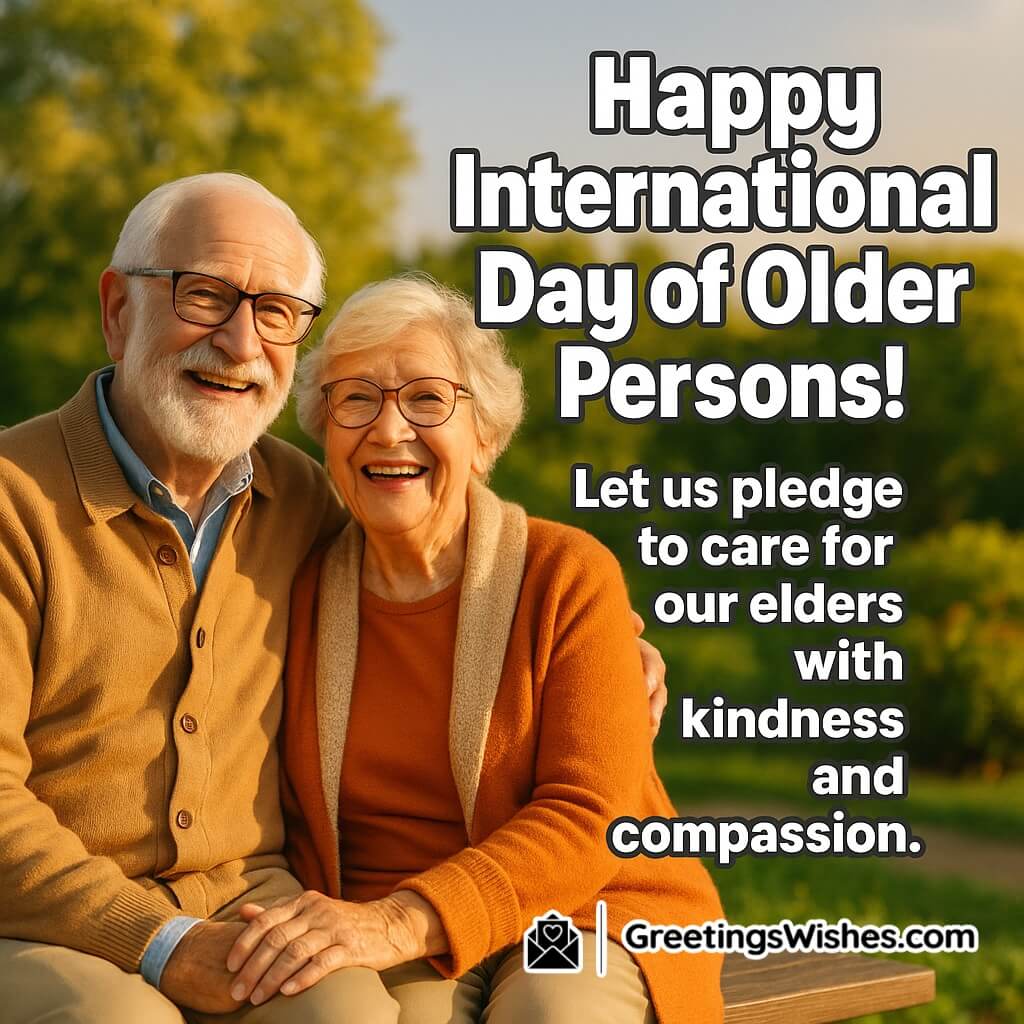 International Day of Older Persons Message image featuring two smiling elders sitting together on a garden bench under warm sunlight symbolizing kindness, care, and compassion for senior citizens.