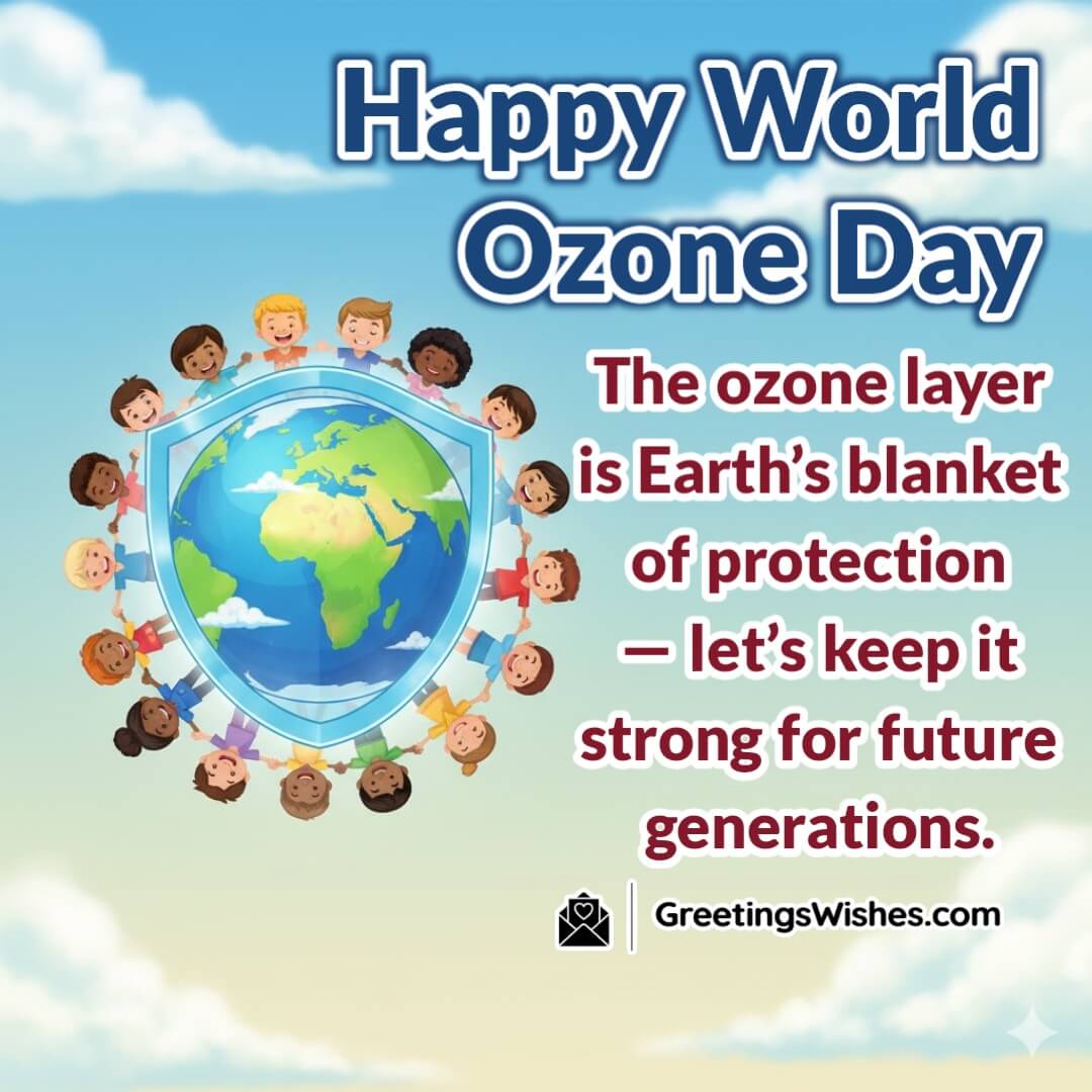 World Ozone Day image featuring children holding hands around a glowing Earth with a transparent protective shield symbolizing future generations and safety.